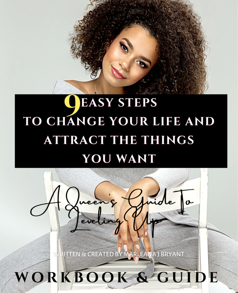 9 Easy Steps to Change Your Life And Attract the Things You Want